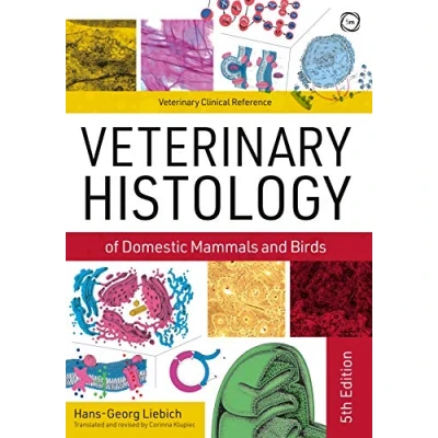 Abbildung von Veterinary Histology of Domestic Mammals and Birds: Textbook Colour Atlas (Veterinary Atlases)