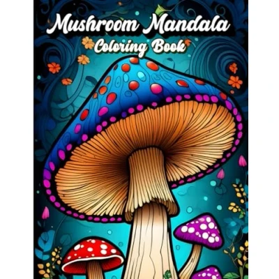 Abbildung von Mushroom Coloring Book for Adults: Fungi and Toadstool patterns painting Simple Mandala Designs Adults with Bold Lines Stress Relief Relaxation