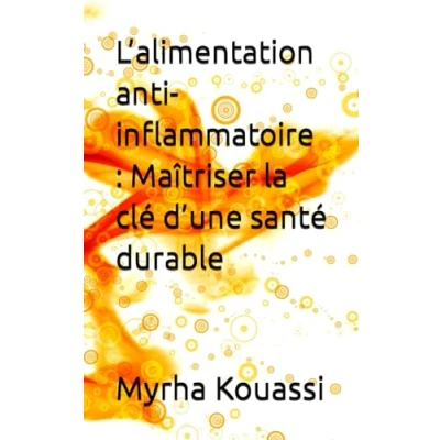 Abbildung von L’alimentation anti inflammatoire : Maîtriser la clé d’une santé durable