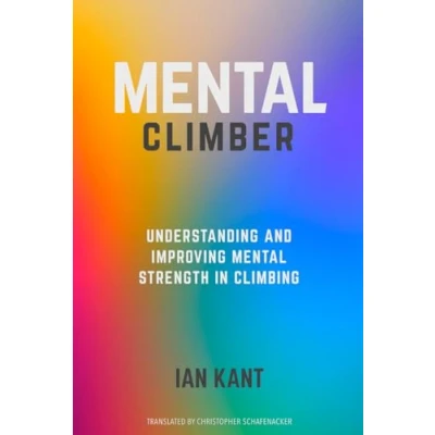 Abbildung von Mental CLIMBER: Understanding and Improving Strength in Climbing (Climb Harder)