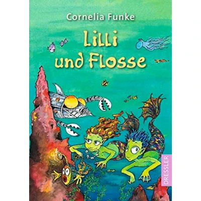 Abbildung von Lilli und Flosse: Fantasievolles Meeres Abenteuer für Kinder ab 8 Jahren