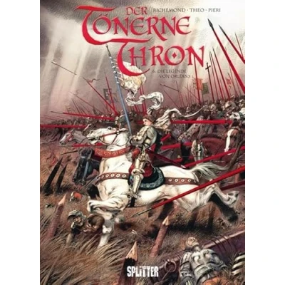 Abbildung von Tönerne Thron, Der: Band 6. Die Legende von Orléans