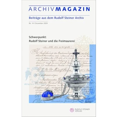 Abbildung von ARCHIVMAGAZIN. Beiträge aus dem Rudolf Steiner Archiv: Nr. 14 / 2024, Schwerpunkt: und die Freimaurerei