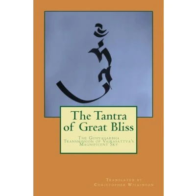 Abbildung von The Tantra of Great Bliss: Guhyagarbha Transmission Vajrasattva&#039;s Magnificent Sky