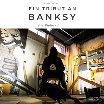 Abbildung von Ein Tribut an Banksy: Banksy