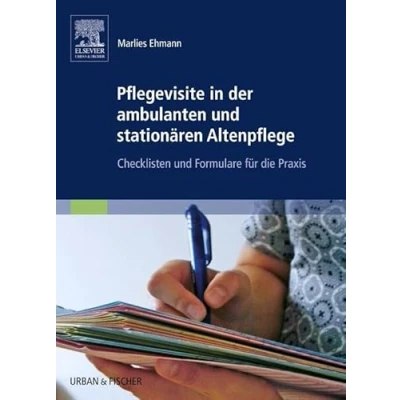 Abbildung von Pflegevisite in der ambulanten und stationären Altenpflege: Checklisten Formulare für die Praxis