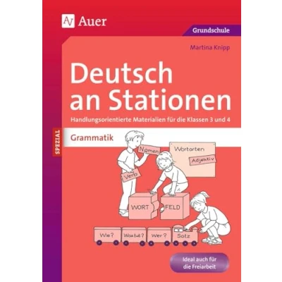 Abbildung von Deutsch an Stationen spezial: Grammatik 3/4: Handlungsorientierte Materialien für die Klassen 3 und 4 (Stationentraining Grundschule Deutsch)