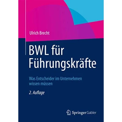 Abbildung von BWL für Führungskräfte: Was Entscheider im Unternehmen wissen müssen