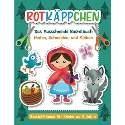 Abbildung von Rotkäppchen Das Ausschneide Bastelbuch.: Malen, Ausschneiden, Kleben. Beschäftigung für Kinder ab 3 Jahre