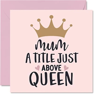 Abbildung von Stuff4 Geburtstagskarten für Mama A Titel Just Above Queen Lustige Geburtstagskarte Mutter von Tochter, Sohn, Geburtstagsgeschenke, 145 mm x Muttertagsgrußkarten