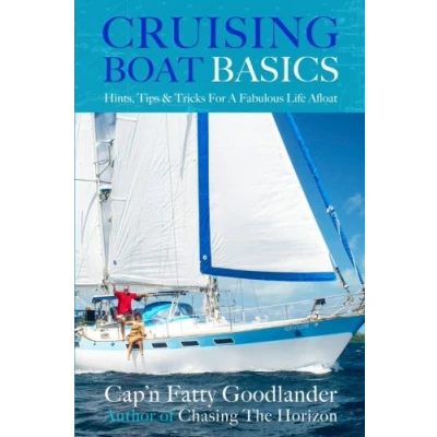 Abbildung von Cruising Boat Basics: Hints, Tips, and Tricks for a Fabulous Life Afloat