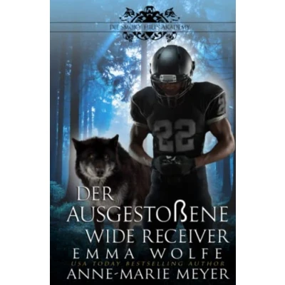 Abbildung von Der ausgestoßene Wide Receiver: Eine paranormale Romanze (Die Smoky Hills Academy, Band 3)