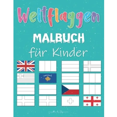 Abbildung von Weltflaggen Malbuch für Kinder: Entdecke die Flaggen der Welt!