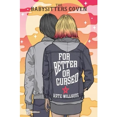 Abbildung von For Better or Cursed (The Babysitters Coven, Band 2)