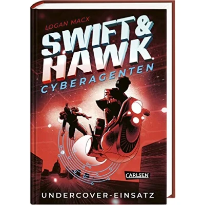 Abbildung von Swift &amp; Hawk, Cyberagenten 2: Undercover Einsatz: Actionreicher Spionage Thriller für Jugendliche ab 10 (2)