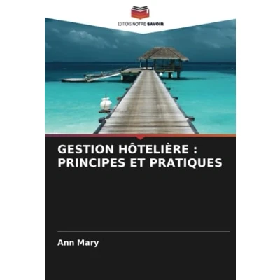 Abbildung von GESTION HÔTELIÈRE : PRINCIPES ET PRATIQUES: DE