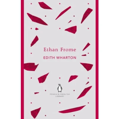 Abbildung von Ethan Frome: Edith Wharton (The Penguin English Library)