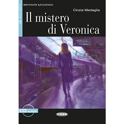 Abbildung von Il misterio di Veronica: Italienische Lektüre für das 4. Lernjahr. mit Audio CD (Imparare Leggendo)