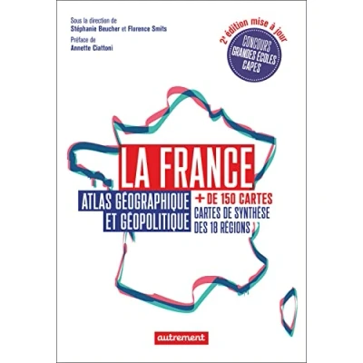 Abbildung von La France: Atlas géographique et géopolitique