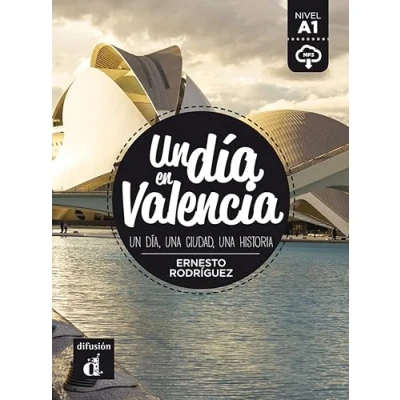 Abbildung von Un dia en Valencia (A1): + audio download (Un día ... nivel A1)