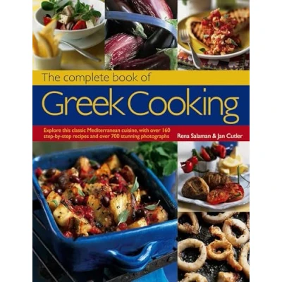 Abbildung von The Complete Book of Greek Cooking: Explore This Classic Mediterranean Cuisine, With over 160 Step by Recipes and 700 Stunning Photographs