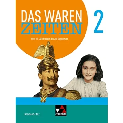 Abbildung von Das waren Zeiten Rheinland Pfalz neu / 2 neu: Für die Jahrgangsstufen 9 und 10