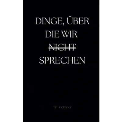 Abbildung von DINGE, ÜBER die WIR NICHT SPRECHEN (Zeilen, berühren: Eine poetische Reise durch Schmerz, Stille und Liebe, Band 2)