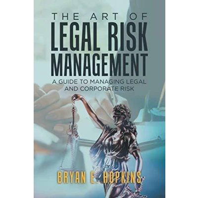 Abbildung von The Art of Legal Risk Management: A Guide to Managing and Corporate