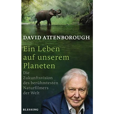 Abbildung von Ein Leben auf unserem Planeten: Die Zukunftsvision des berühmtesten Naturfilmers der Welt