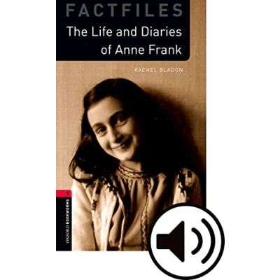 Abbildung von Oxford Bookworms 3. The Life and Diaries of Anne Frank MP3 Pack: Graded readers for secondary adult learners