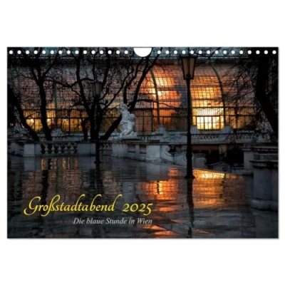 Abbildung von Großstadtabend Die blaue Stunde in Wien (Wandkalender 2025 DIN A4 quer), CALVENDO Monatskalender