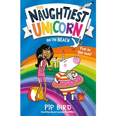 Abbildung von the Naughtiest Unicorn on Beach: perfect summer holiday book for children! (The series)