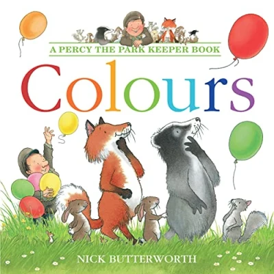 Abbildung von Colours: Learning colours is fun with Percy and his animal friends! (Percy the Park Keeper)