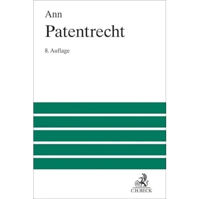 Abbildung von Patentrecht: Lehrbuch zum deutschen und europäischen Patentrecht Gebrauchsmusterrecht (Großes Lehrbuch)