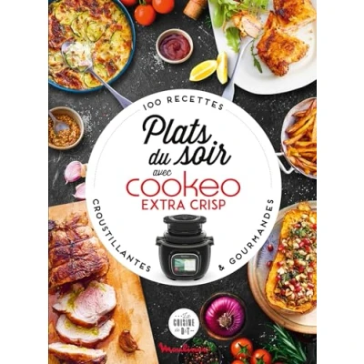 Abbildung von Plats du soir avec Cookeo Extra Crisp: 100 recettes croustillantes et gourmandes