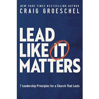Abbildung von Lead Like It Matters: 7 Leadership Principles for a Church That Lasts