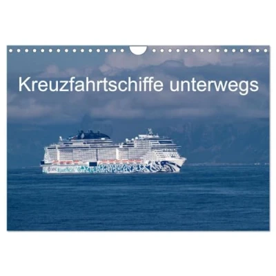 Abbildung von Kreuzfahrtschiffe unterwegs (Wandkalender 2025 DIN A4 quer), CALVENDO Monatskalender