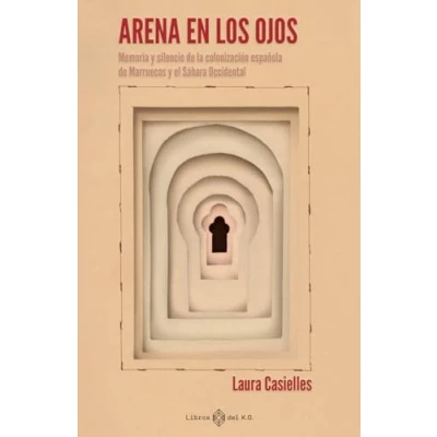 Abbildung von Arena en los ojos: Memoria y silencio de la colonización española