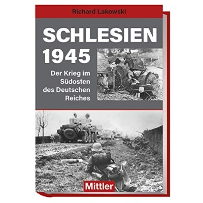 Abbildung von Schlesien 1945: Der Krieg im Südosten des Deutschen Reiches