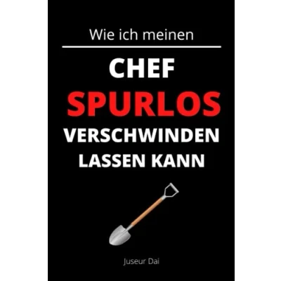 Abbildung von Wie ich meinen Chef spurlos verschwinden lassen kann: Notizbuch A5 liniert für die Kollegen