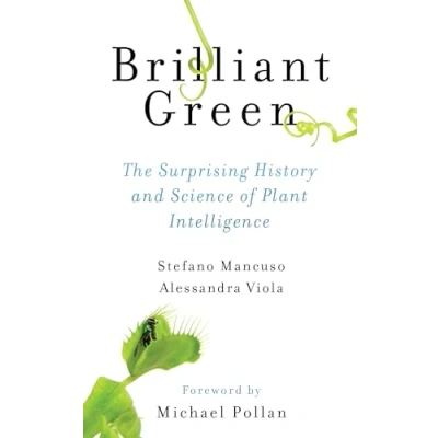 Abbildung von Brilliant Green: The Surprising History and Science of Plant Intelligence