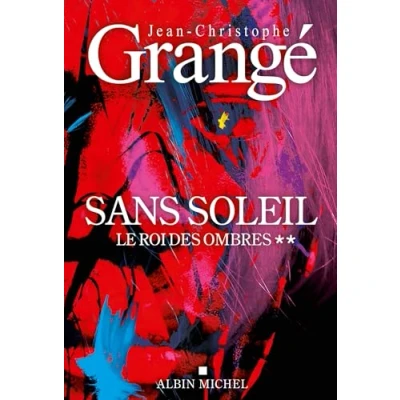 Abbildung von Sans soleil tome 2 Le Roi des ombres: Thriller