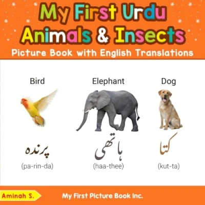 Abbildung von My First Urdu Animals &amp; Insects Picture Book with English Translations (Teach Learn Basic words for Children, Band 2)