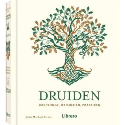 Abbildung von Druiden: Ursprünge, Weisheiten, Praktiken
