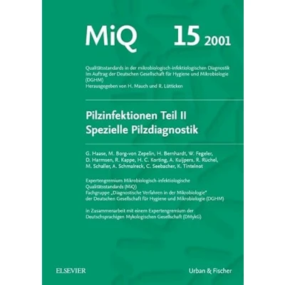 Abbildung von MiQ 15: Qualitätsstandards in der mikrobiologisch infektiologische Diagnostik: Pilzinfektionen Teil II