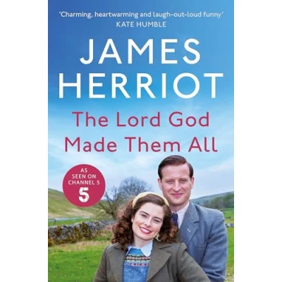 Abbildung von The Lord God Made Them All: Classic Memoirs of a Yorkshire Country Vet