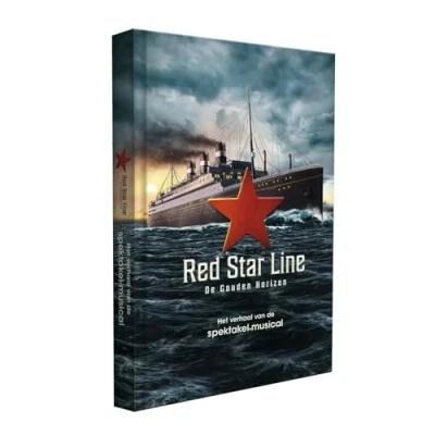 Abbildung von Red Star Line: de gouden horizon : het verhaal van spektakel musical