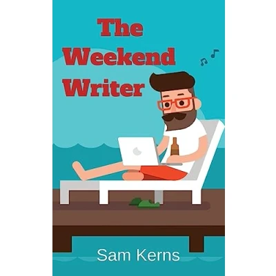 Abbildung von The Weekend Writer: How to Write a Quality Non Fiction Book in Two Months Even if You Have Full Time Job (Work from Home, Band 6)