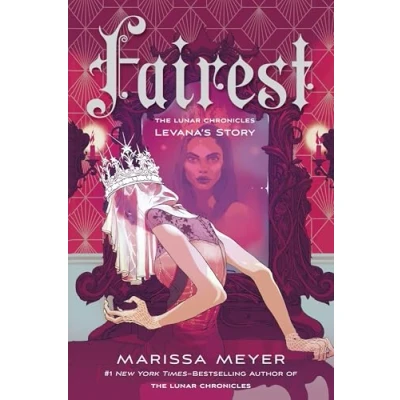 Abbildung von Fairest: The Lunar Chronicles: Levana&#039;s Story (Lunar Chronicles, 4)
