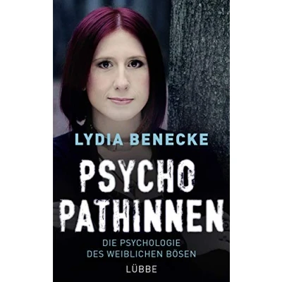 Abbildung von Psychopathinnen: Die Psychologie des weiblichen Bösen